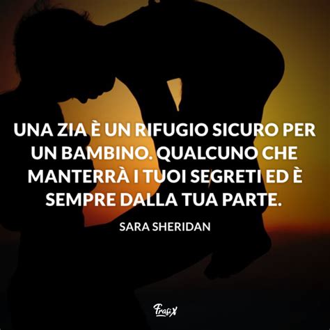 belle frasi sulle zie|More.